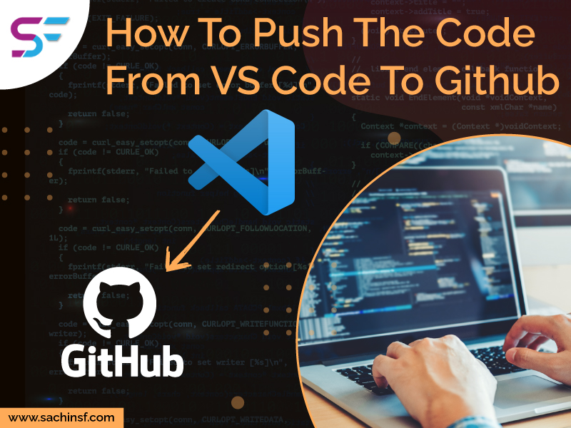 How To Push The Code From VS Code To GitHub